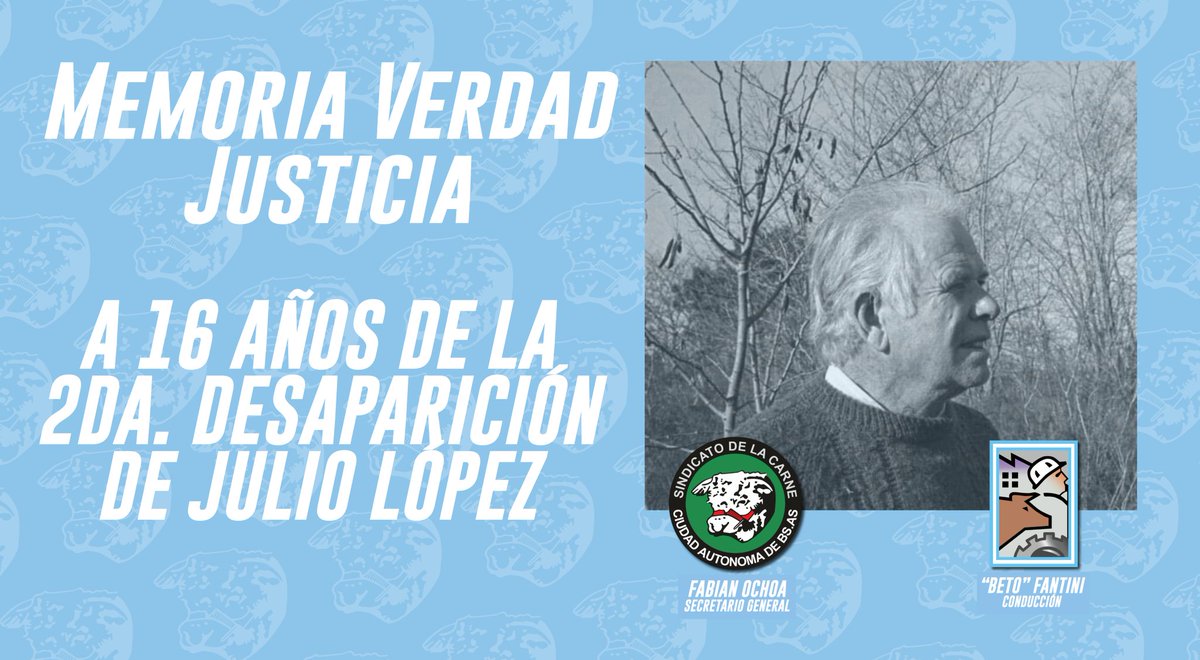 18/09/2006. Desapareció por 2da vez Julio López.
Víctima de la dictadura que se presentó como víctima y testigo en el juicio contra el represor Etchecolatz.
Todavía no se sabe nada de él. 
#MemoriaVerdadJusticia
#JulioLopez
#SindicatodelaCarneCABA #Ochoa
#FederaciondelaCarne