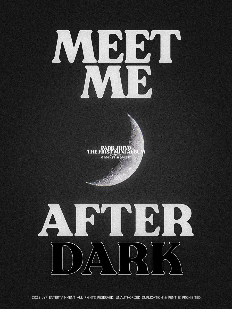 mihyoloops's tweet photo. JIHYO 
The 1st Mini Album
"MEET AFTER AT DARK"

Release on
2022.11.11 FRI 1PM KST/0AM EST

Worldwide Pre-order Starts
2022.10.11 TUE 1PM KST/0AM EST

#TWICE  #트와이스 
#JIHYO  #지효  #MEETMEAFTERDARK https://t.co/ilffRJAt3L