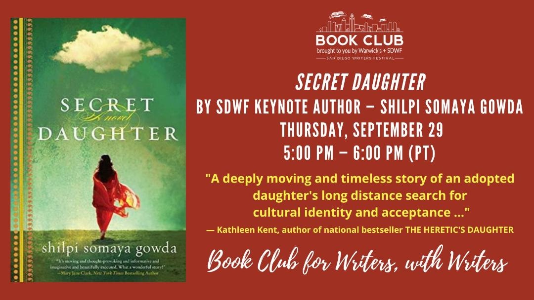 ShilpiGowda's tweet photo. San Diegans, the amazing @WarwicksBooks is teaming up with the @SDWritersFest to host a book club discussion of my novel #SecretDaughter on Sept 29. (And I'll be talking about this and more at the Festival on October 8). https://t.co/LRY0nv7Z8j