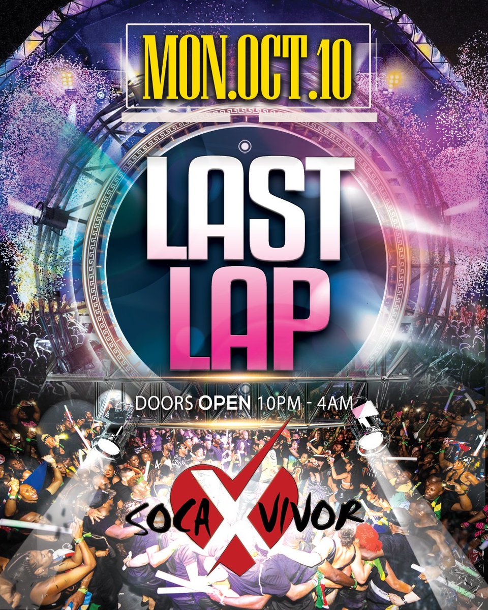 SOCAVIVOR_'s tweet photo. EVENT #6:
MONDAY, OCTOBER 10TH
LIT
LAST LAP
10PM – 4AM
Dress Code: LIT!

https://t.co/Or6K8wmZAf
#miamicarnival https://t.co/2TkVvNbw32