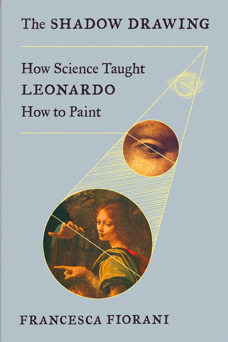FFf6f's tweet photo. It is out: Paperback of my "The Shadow Drawing. How Science Taught Leonardo How to Paint"  @picadorbooks @art_uva @RSAorg @caavisual @PhilipKennicott @WalterIsaacson @KressFdn @italianArtSoc @MiC_Italia @SRSRenSoc @ACLS1919 @GuggFellows @ArtistDaVinci @snelsonus 
@UffiziGalleries https://t.co/xIRMC7TT3v