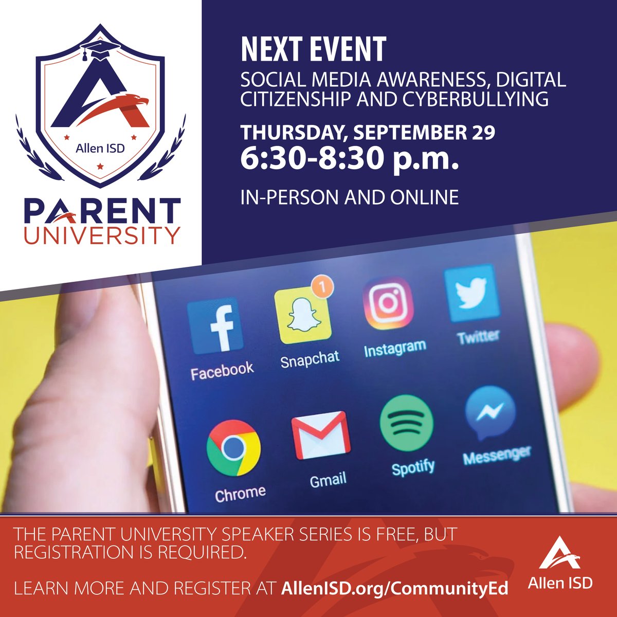 Join the Allen ISD Parent University for our next FREE event Sept. 29 from 6:30 to 8:30 p.m. and learn about Social Media Awareness, Digital Citizenship, and Cyberbullying. Available in-person and online. Learn more and Register >> allenisd.org/Page/63601