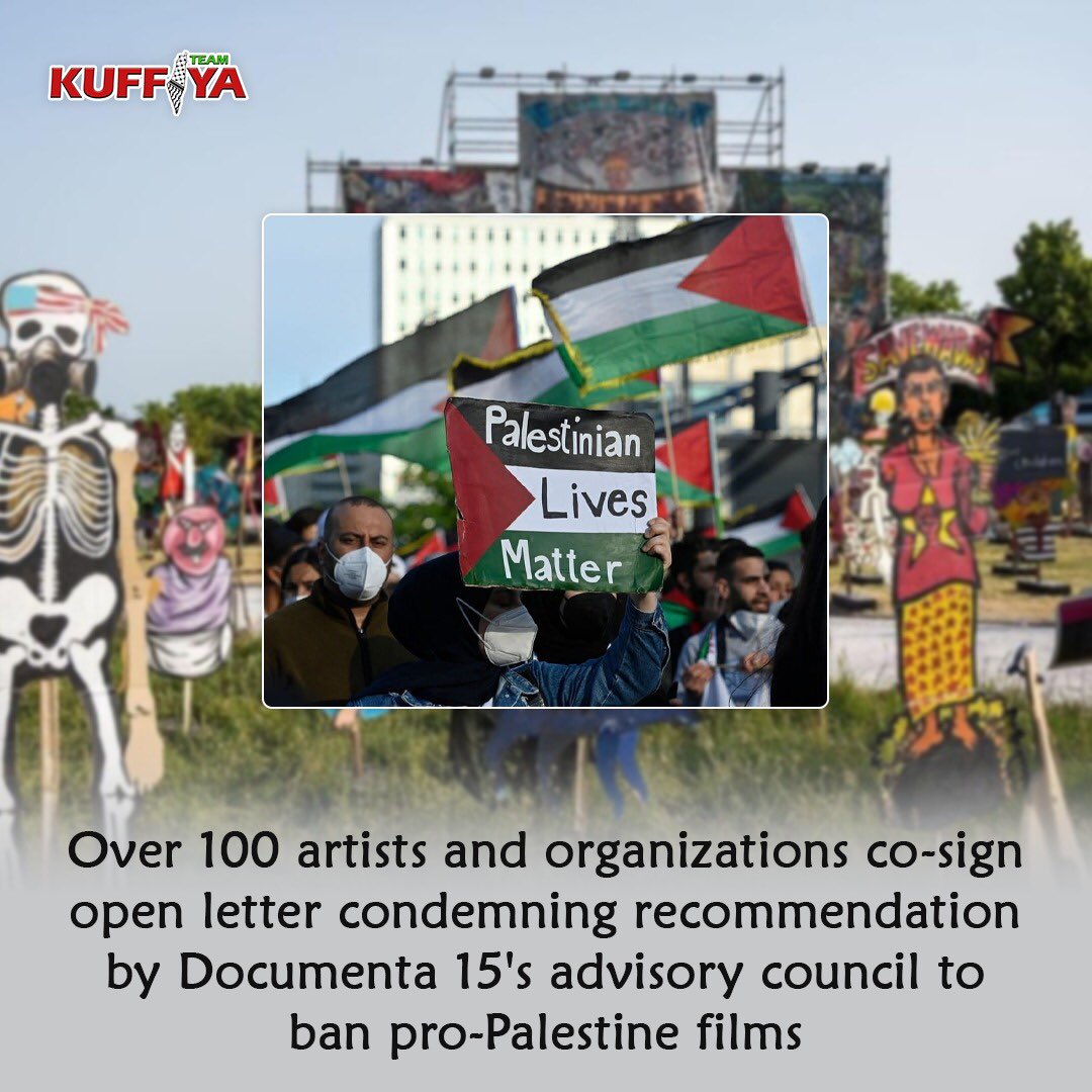 KuffiyaPlus's tweet photo. Over 100 artists and organizations co-signed an open letter condemning recommendation by Documenta 15's advisory council to ban pro-Palestine films, saying that the council has miscast any criticism of Israel as antisemitic. https://t.co/uA7wUFeyT9