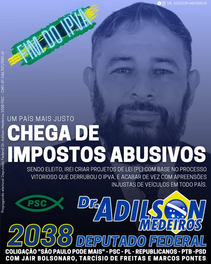 DrAdilsonSP's tweet photo. ✅ “Em outubro, vote certo. Para deputado federal, vote Dr. Adilson Medeiros - 2038.”
Acesse meu site: https://t.co/yRQn9JVd0O
Acompanhe a minha página no Facebook: https://t.co/mcaWF563qL
🏆 "O candidato que derrubou o IPVA."
#DerrubouIPVA #IPVA #ipva2022 #detran #detransp https://t.co/Q5ffa5gBcR