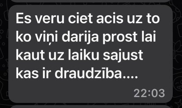 EdijsKlaisis's tweet image. Kāpēc jaunieši “sasienas” ar ļoti apšaubāmām kompānijām, pat tādām kas taisa loti nopietnus sūdus? Lūk Jums fragments no vienas manas šīvakara sarakstes. Šis ir viens no iemesliem. Jebkuram cilvēkam ir svarīgi just ka esi kādam vajadzīgs un kaut kur esi piederīgs.
😕
