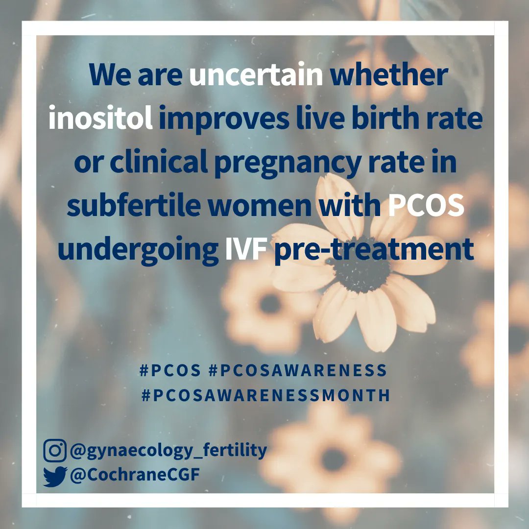 Based on currently available #evidence, we are uncertain if taking myo‐inositol (a form of #inositol) increases the chances of becoming #pregnant or having a baby in women with #PCOS undergoing #IVF pre-treatment buff.ly/3Ugquh1 @cochranecollab #PCOSAwarenessMonth