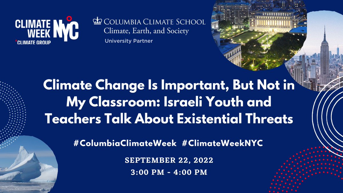 Sep 22 3-4pm ET: Join @TCSustainable for #ClimateWeekNYC talk by Dafna Gan on #climatechange education in Israel, focusing on teacher and youth perspectives. #ColumbiaClimateWeek Learn more: tc.columbia.edu/events/info/cl…