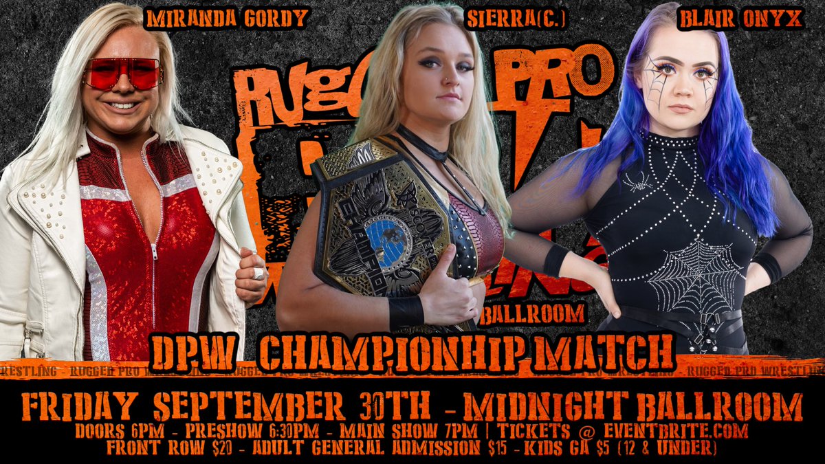 RealAustinFouts's tweet photo. HUGE MATCH ANNOUNCEMENT!!!💥

September 30th is becoming a night of champions as Sierra will defend her Discover Pro Wrestling championship in a triple threat match against Miranda Gordy and Blair Onyx! 

Get your tickets!
Tickets: https://t.co/TS2ZER4MoB https://t.co/Iyf3V1xvep