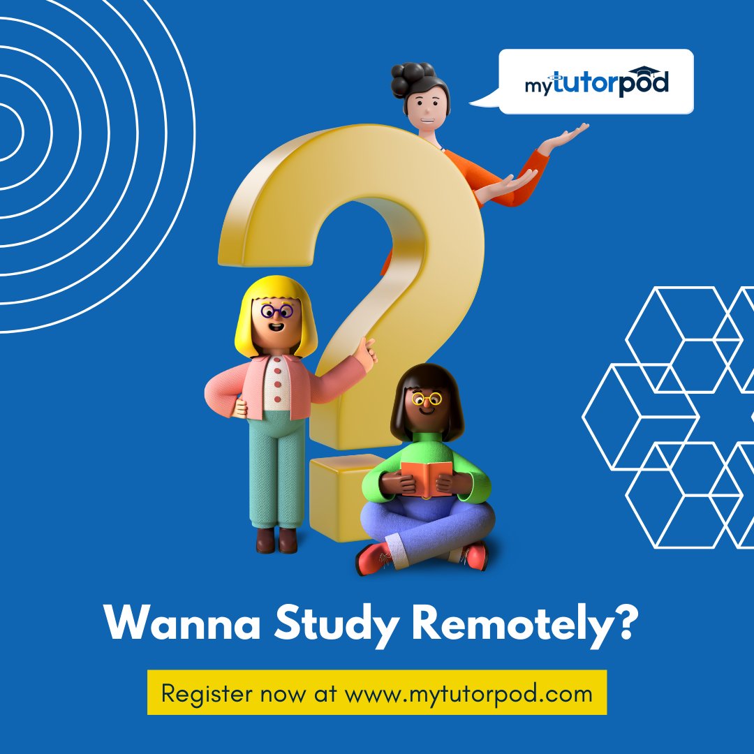 Do you want to study remotely? Register with MyTutorPod now! 

#MyTutorPod #OnlineEducationPlatform #OnlineLearning #TuitionOnline #QualifiedTeachers #QualityEducation #TutoringMadeEasy #FreeSession #RegisterNow #EnrollNow