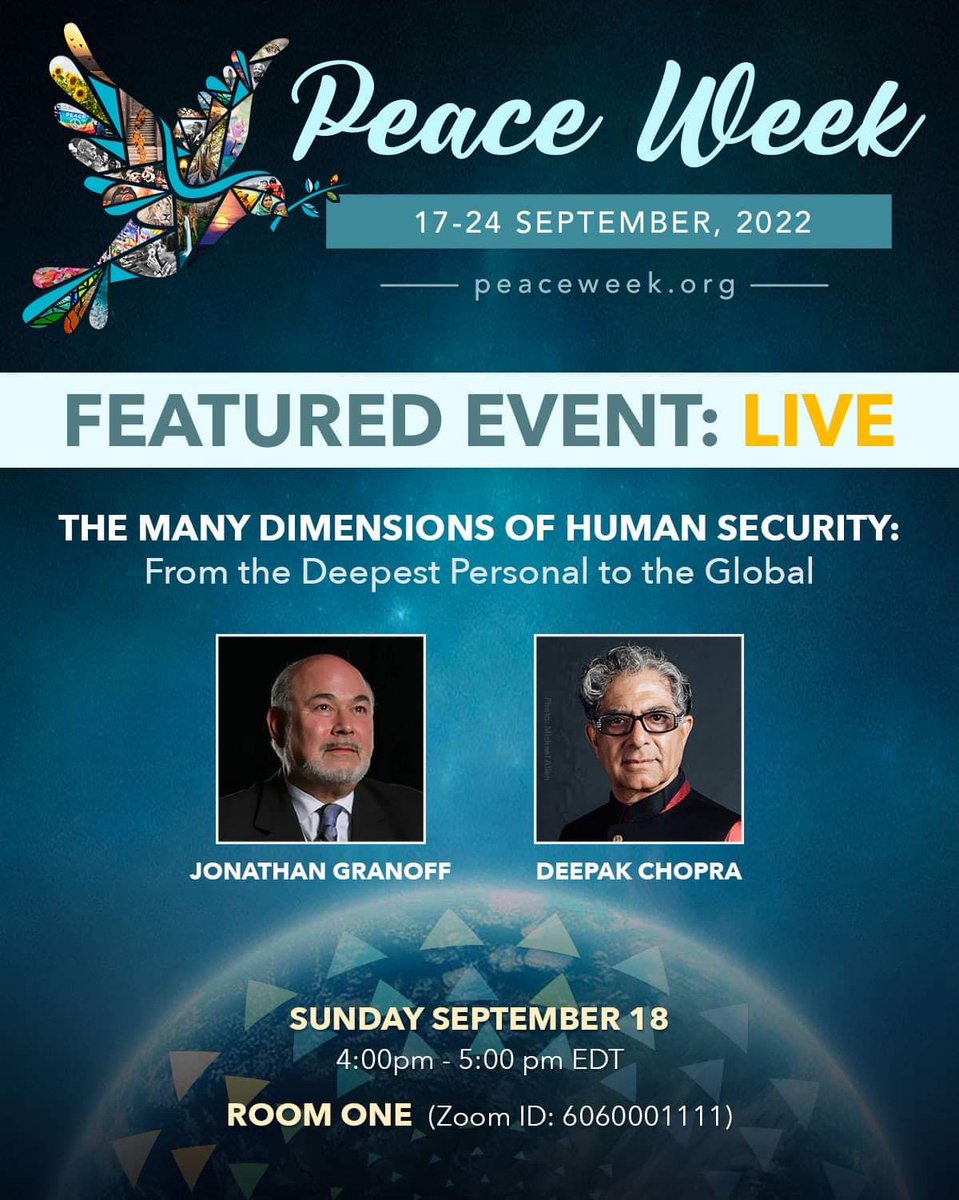 TexAlbert's tweet image. Live! &apos;The Many Dimensions of #HumanSecurity: @jonathangranoff  &amp;amp; @DeepakChopra&apos; at #PeaceWeek2022 facebook.com/1unity.earth/v…
zoom.us/j/6060001111
@unityearth1 @GSInstitute @UPEACE @worldunityweek @IMAGINEzine @KosmosJournal @c4unwn @NobelWomen @IofCIntl @ReachScale #thrivability
