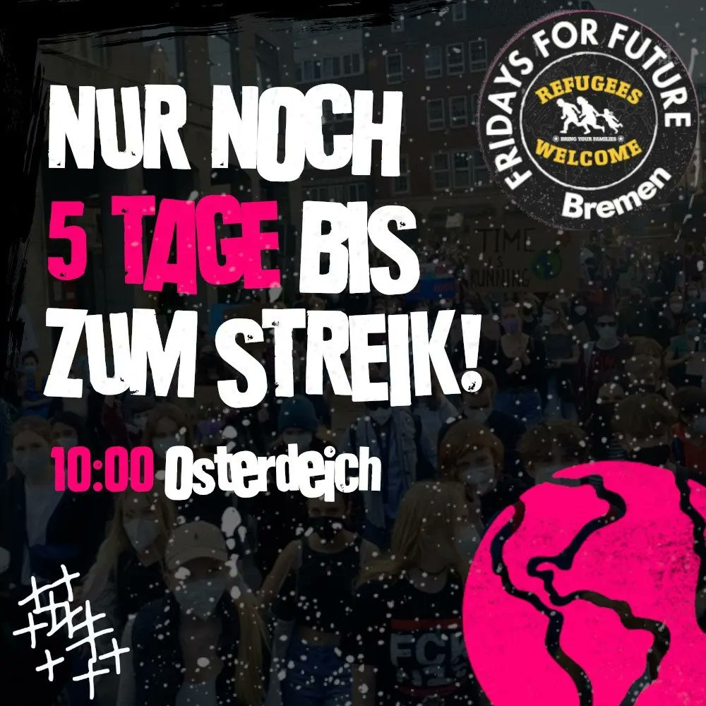 bremenforfuture's tweet photo. Nur noch 5 Tage bis zum Großstreik auf dem Osterdeich um 10:00 Uhr!

Only 5 days until the large strike on the Osterdeich at 10:00 AM! https://t.co/7F7mKcyt1b