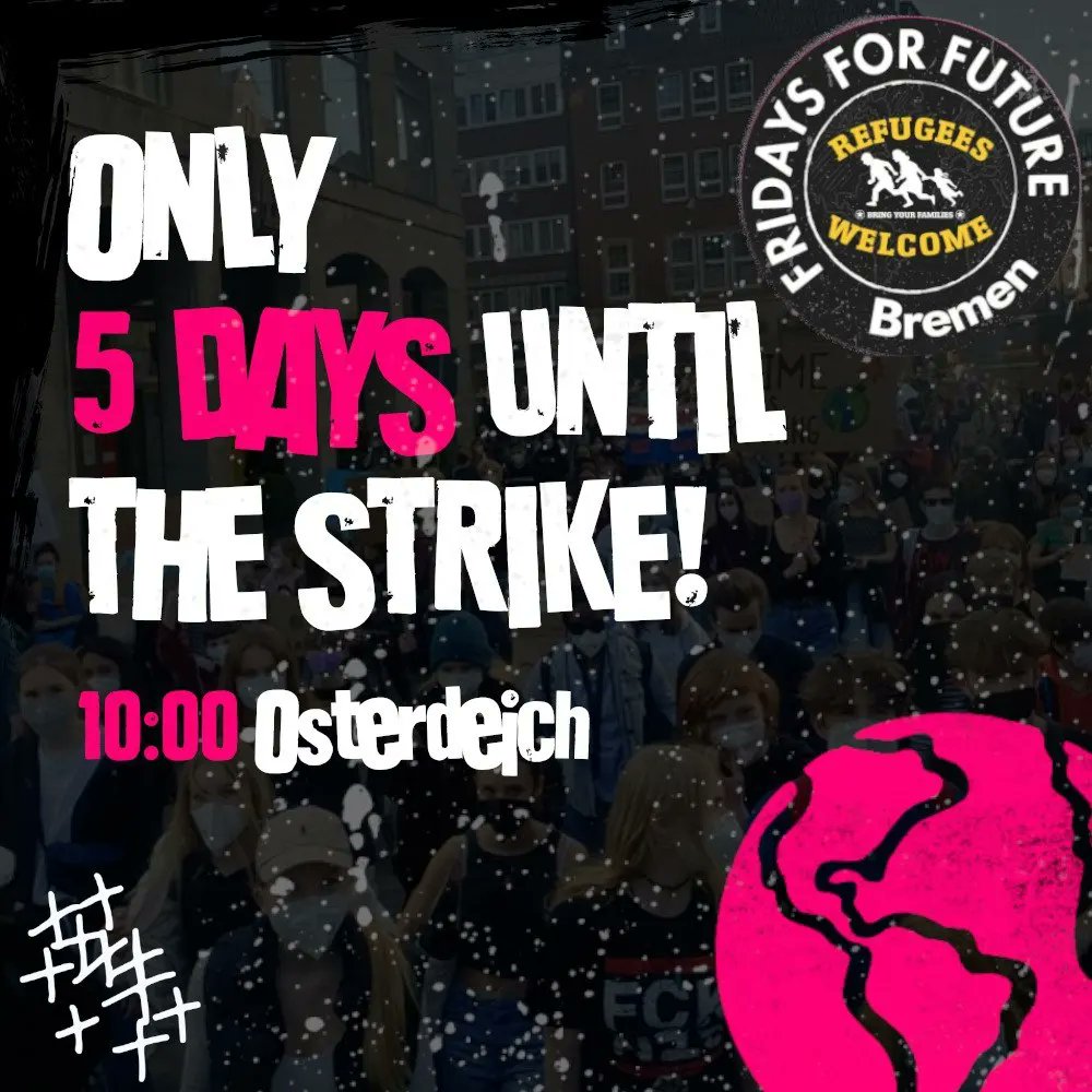 bremenforfuture's tweet photo. Nur noch 5 Tage bis zum Großstreik auf dem Osterdeich um 10:00 Uhr!

Only 5 days until the large strike on the Osterdeich at 10:00 AM! https://t.co/7F7mKcyt1b