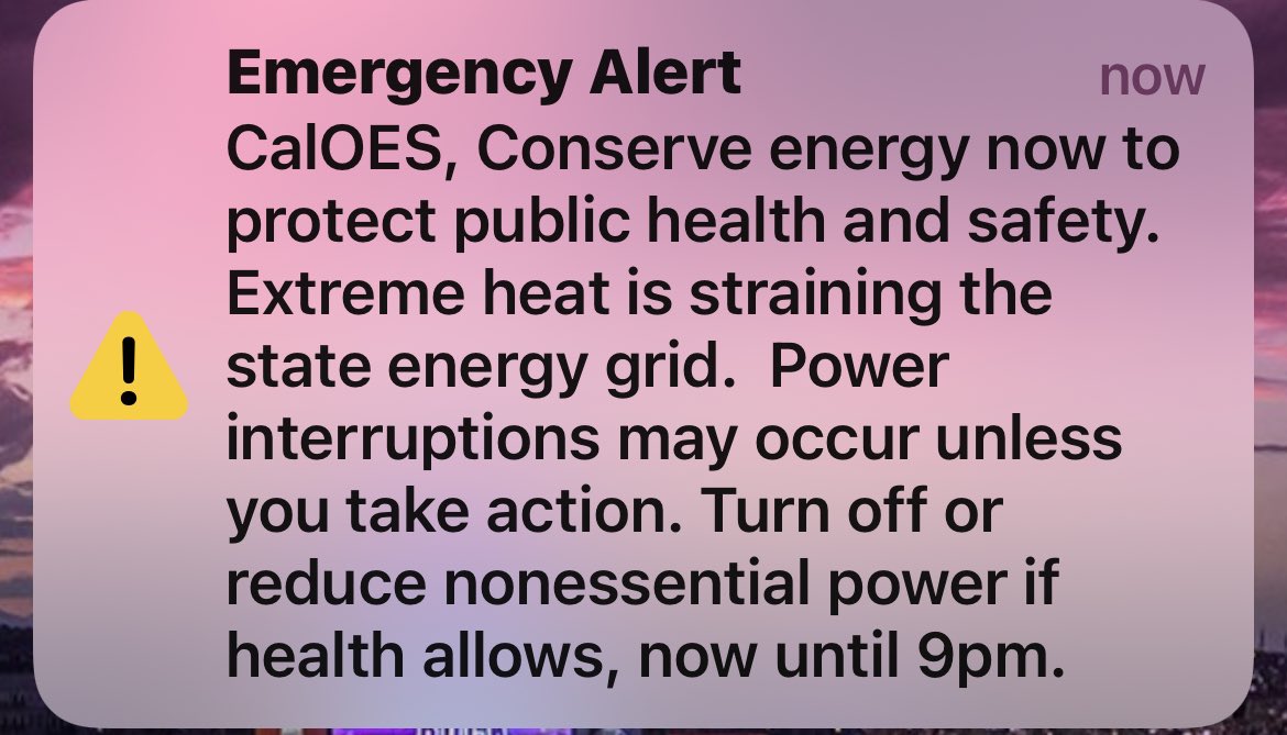 StevePuterski's tweet image. And there it is. Emergency alert from CalOES. Conserve energy for the next few hours. It’s getting real.