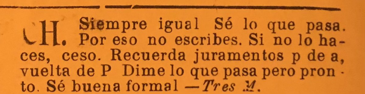 Pau_Littl's tweet photo. “CH.Siempre igual.Sé lo que pasa. Por eso no escribes. Si no lo haces, ceso. Recuerda juramentos p de a
vuelta de P Dime lo que pasa pero pronto.Sé buena formal - Tres M “#AnunciosTelegraficos #NuevoMundo 20 febrero 1901 #rastro #latina #reliquia #sinCel https://t.co/P6XgVzJfbB
