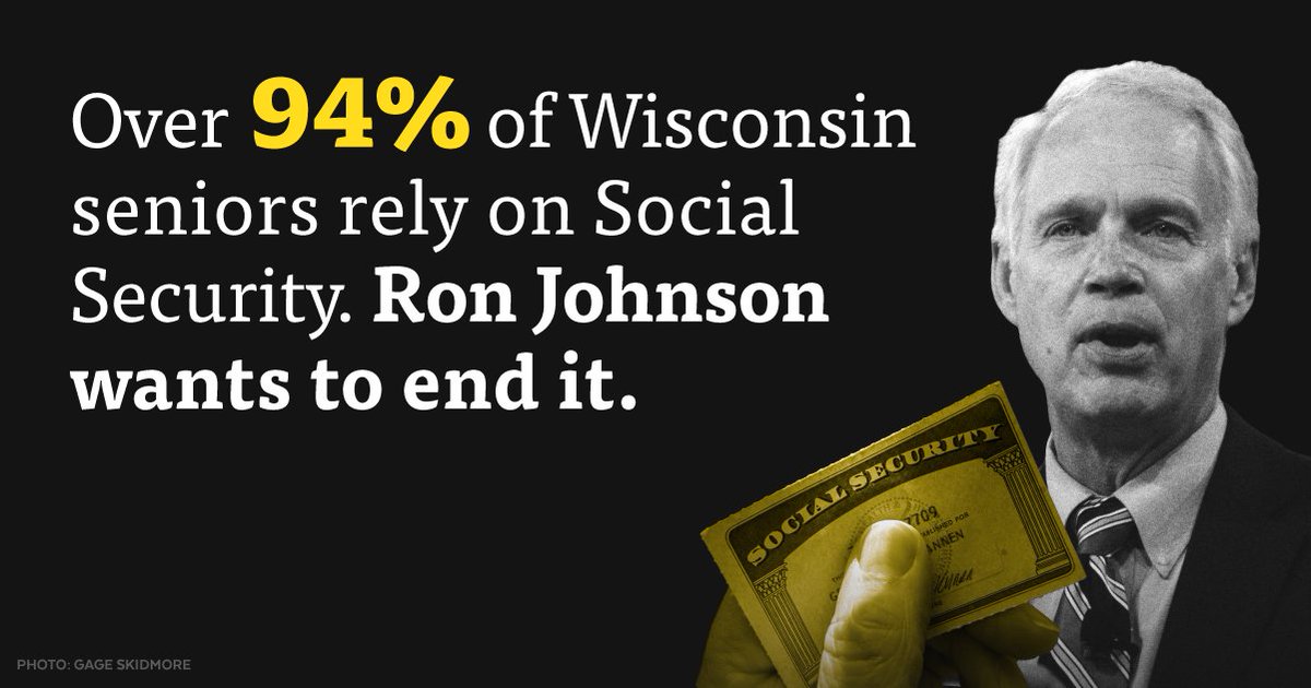 dscc's tweet photo. Senator Ron Johnson wants to “upend” the Social Security benefits that 94% of Wisconsin seniors rely on. https://t.co/c51esQeYxd