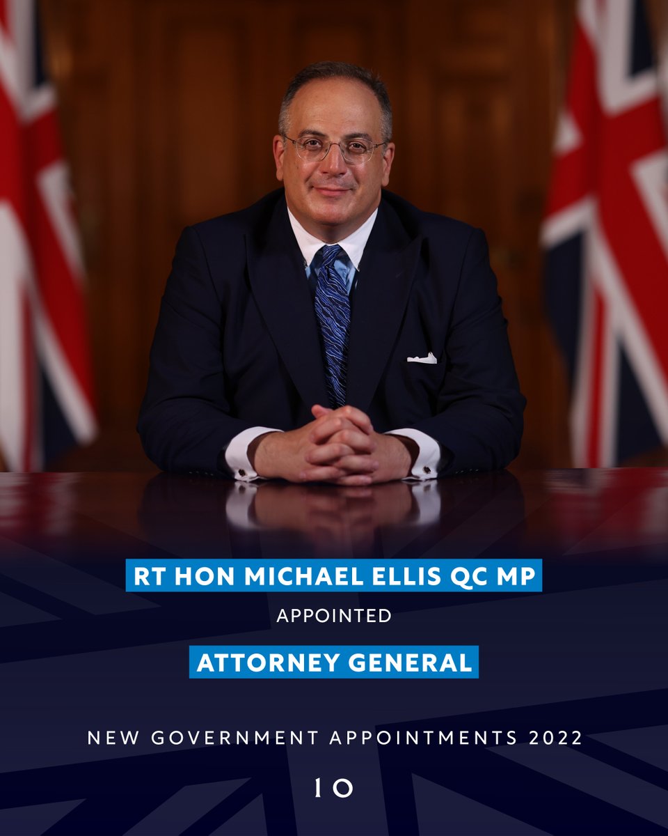The Rt Hon Michael Ellis QC MP @Michael_Ellis1 has been appointed Attorney General @AttorneyGeneral. He will attend Cabinet. #Reshuffle