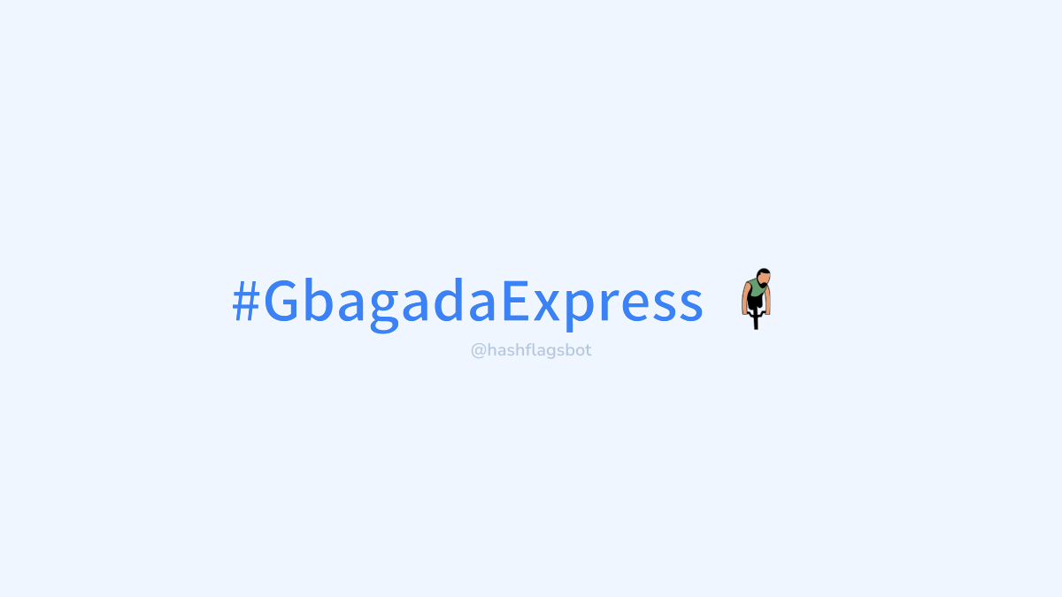 hashflagsbot's tweet photo. #GbagadaExpress https://t.co/XFe5FWF6B4