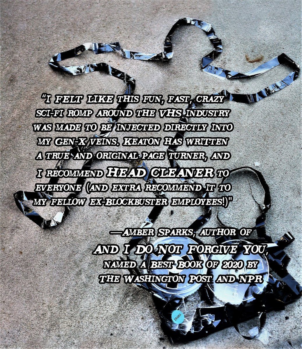 New blurb for HEAD CLEANER (@PolisBooks)!

“This fun, fast, crazy sci-fi romp around the VHS industry was made to be injected directly into my Gen X veins..."
—Amber Sparks (<a href="/ambernoelle/">Amber Noelle</a>) author of And I Do Not Forgive You, named a Best Book of 2020 by The Washington Post and NPR