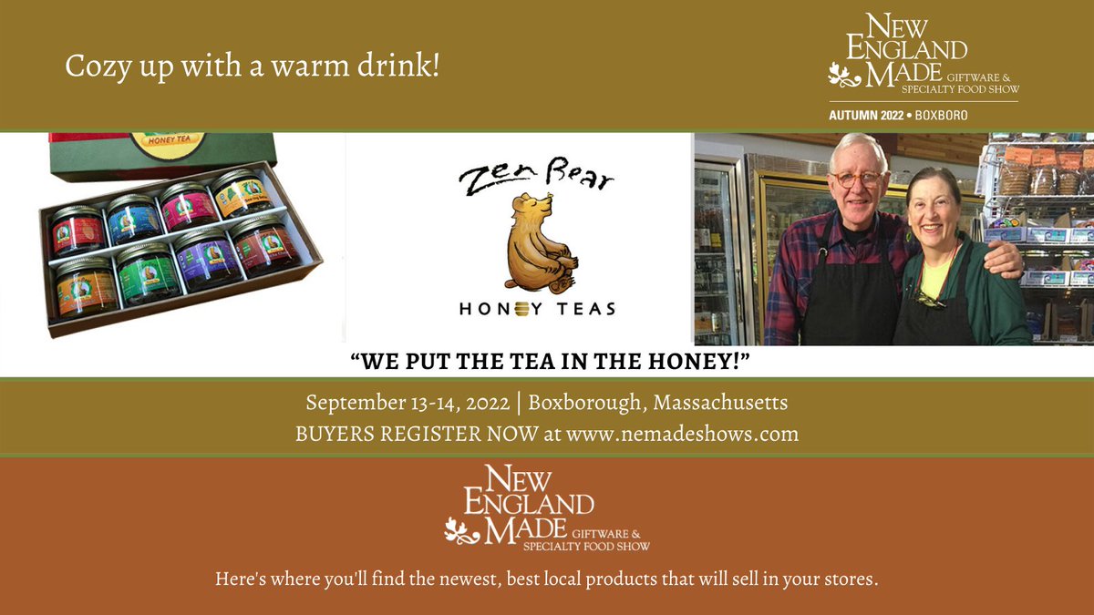 NEmadeshows's tweet photo. Don't miss Zen Bear Honey Tea &amp; their tasty teas on September 13-14, 2022 at this years New England Made Giftware &amp; Specialty Food Show in Boxborough, Massachusetts. For more information visit https://t.co/WZeWmFwz8T &amp; register today! #nemadeshows #nemade #newenglandmade https://t.co/AHL4RkjQfJ