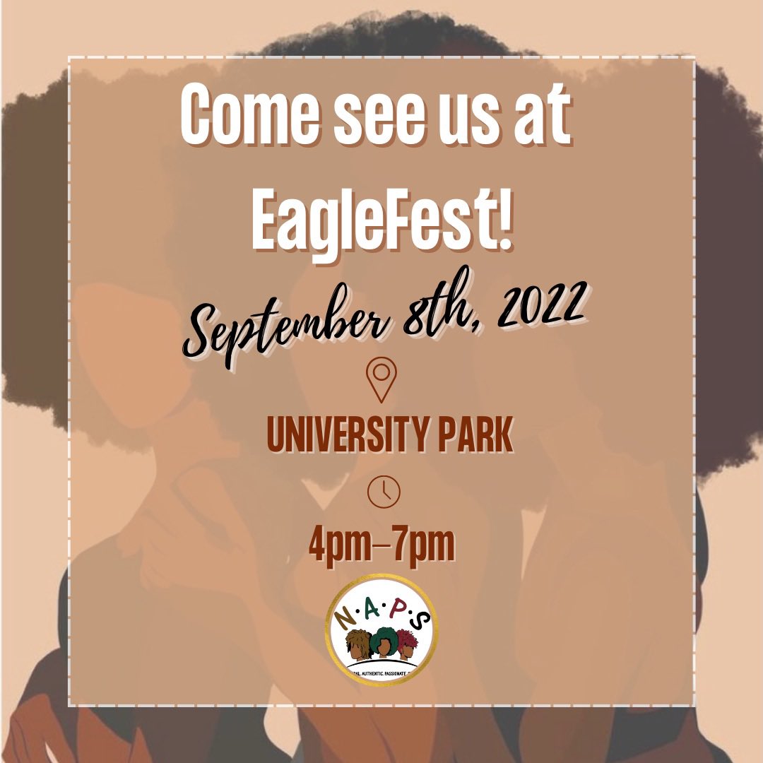 EmuNaps's tweet photo. N.A.P.S will be in attendance at Eaglefest this upcoming Thursday from 4pm-7pm! Come learn more about us and other orgs on campus 👏🏾 https://t.co/WAKnuZJ5wj