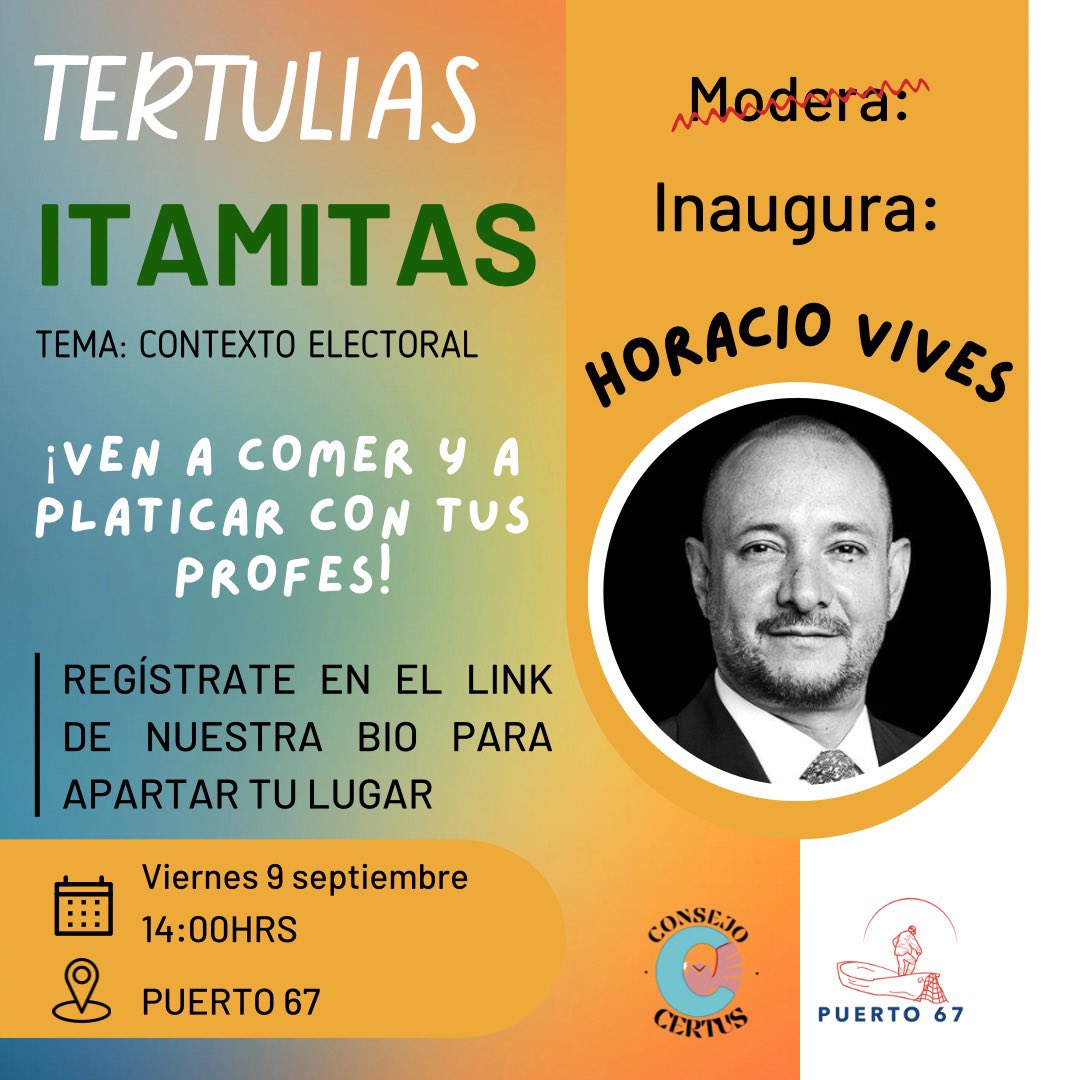 ¿Te interesa platicar con <a href="/HVivesSegl/">Horacio Vives Segl</a> sobre el contexto electoral mientras comes? 

📚 ¡Regístrate y asiste a la primera tertulia del semestre! 📚

Llena el formulario de nuestra biografía para apartar tu lugar

🗓 viernes 9 de septiembre 
📍Puerto 67
⏰ 14:00 hrs

<a href="/DAE_ITAM/">Asuntos Estudiantiles ITAM</a>