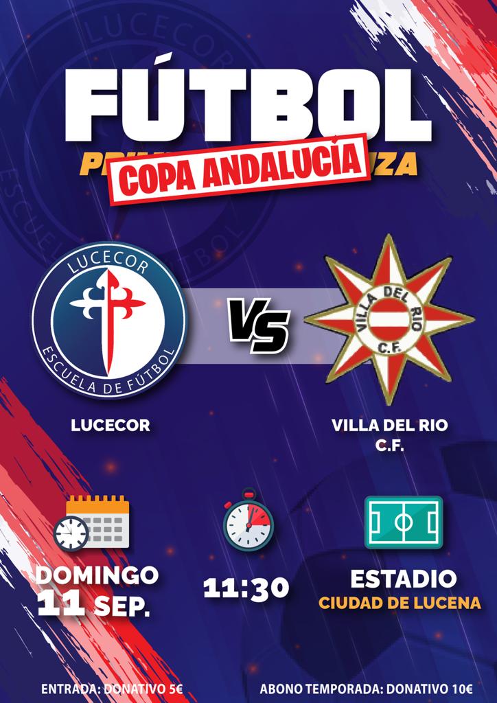 LucecorC's tweet photo. COPA ANDALUCIA
 💪⚽️🔵 
CD LUCECOR 
vs
VILLA DEL RIO
🏟 Estadio Ciudad de Lucena 
📅 Domingo 11 de septiembre 
⏰️ 11:30
🗒 Entrada 5 €
🔛 Primer partido de abonos (10€ toda la temporada y la Copa) 
Te esperamos.
#DeLucenaydeLucecor 
#golucecor https://t.co/SD4UpQjdAf