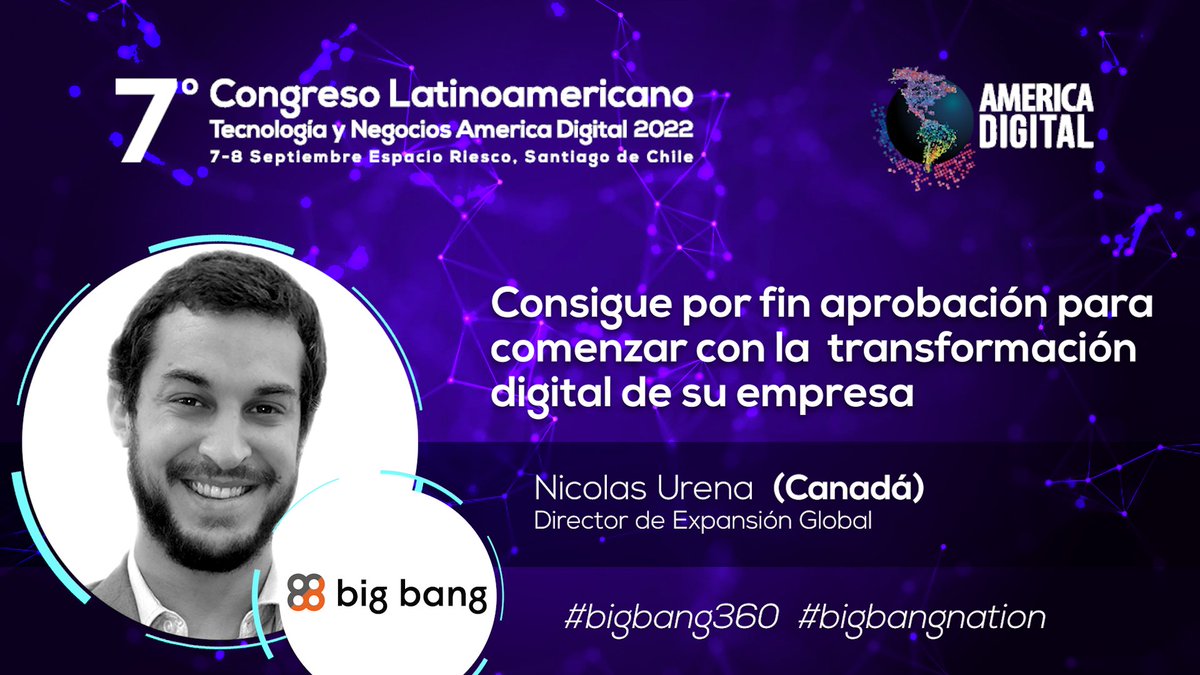 americadigital2's tweet image. 16:30 – 17:10 hrs.| "Consiga por fin aprobación para comenzar con la transformación digital de su empresa: cómo vender el proyecto a sus jefes y mejorar los resultados de su equipo", Nicolas Urena (Canadá)
Director de Expansión Global, @BigBang_360 
___
#TransformaciónDigital