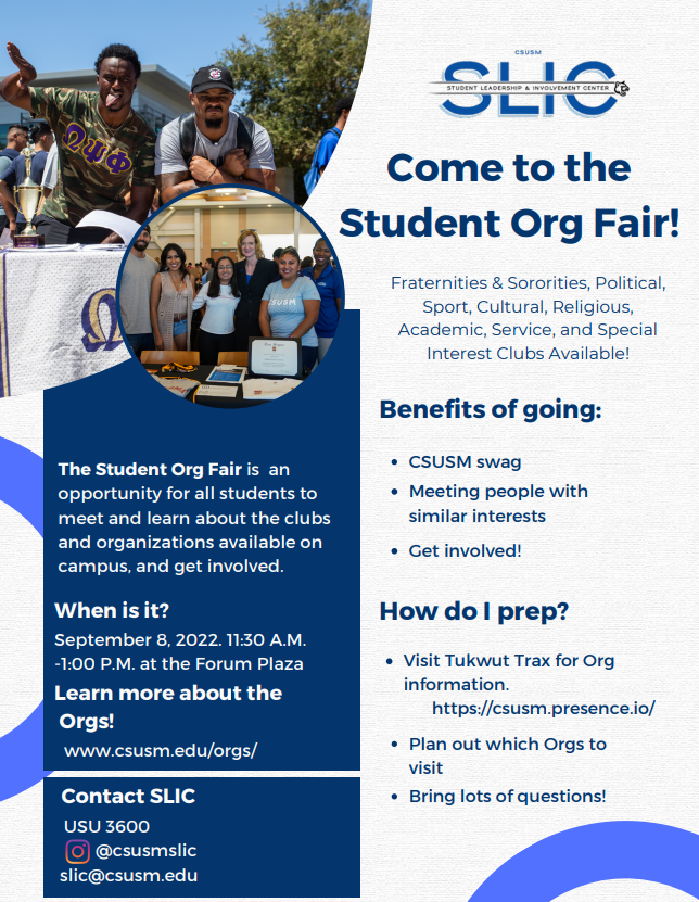 Student Org Fair is happening this Thursday, September 8th from 11:30am-1:00pm in Forum Plaza! Whether you are a new or returning student, this event is a great way to learn about opportunities for getting involved on campus!