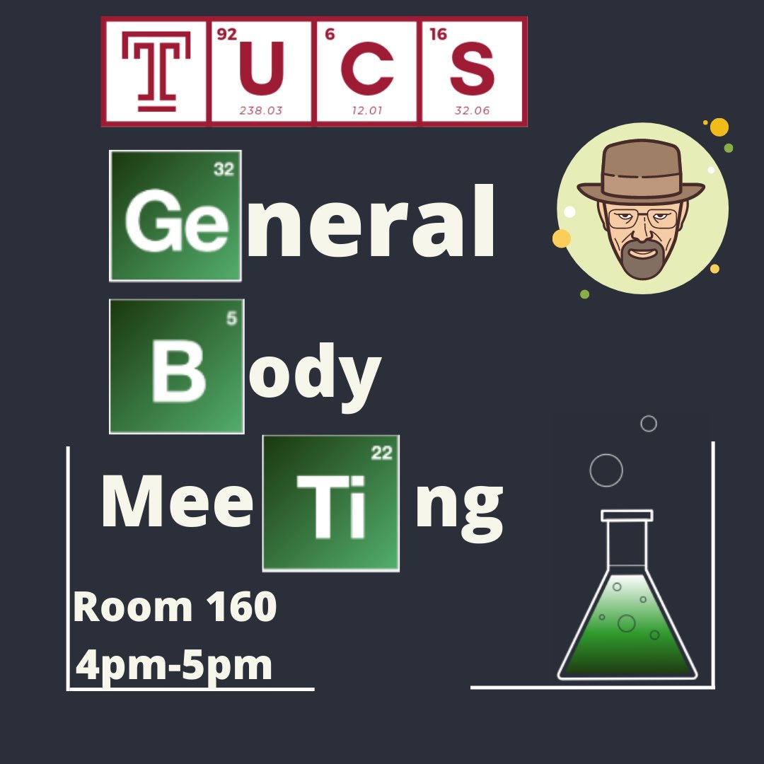 We are back! Come join TUCS for their first annual GBM in Beury 160 from 4pm-5pm tomorrow September 7th! Come meet the new Eboard members and enjoy the new theme based off of the famous show Breaking Bad! DON’T MISS OUT! RSVP Here: docs.google.com/forms/d/e/1FAI…