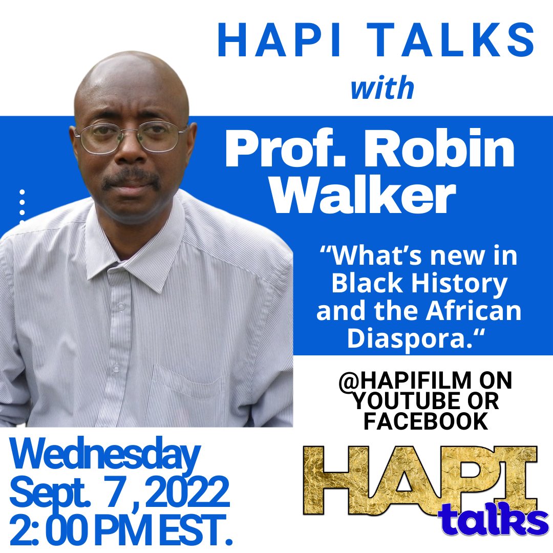 HapiFilm's tweet photo. HAPI Talks with Professor Robin Walker about “What’s new in Black History and the African Diaspora this Wed, Sept. 7 @ 2pm EST.
#robinwalker #uk #blackeurope #hapi #hapifilm #hapifilms #blackhistory #blackourhistory #blacklove #blackfamily #history #african #africandiaspora https://t.co/zixFSeeNNW