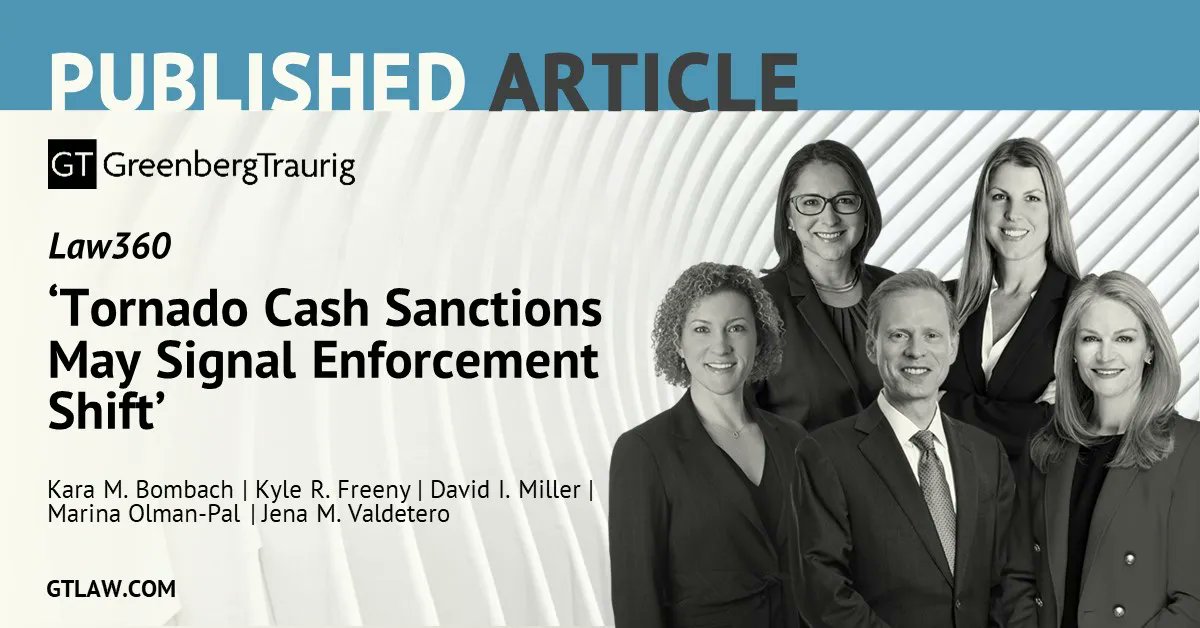 .<a href="/GT_Law/">Greenberg Traurig LLP</a>'s Kara M. Bombach, Kyle R. Freeny, and David Miller authored and Marina Olman-Pal and Jena M. Valdetero contributed to a <a href="/Law360/">Law360</a> article titled "Tornado Cash #Sanctions May Signal Enforcement Shift." Read the full article here: buff.ly/3BiLD2J. #CryptoCurrency