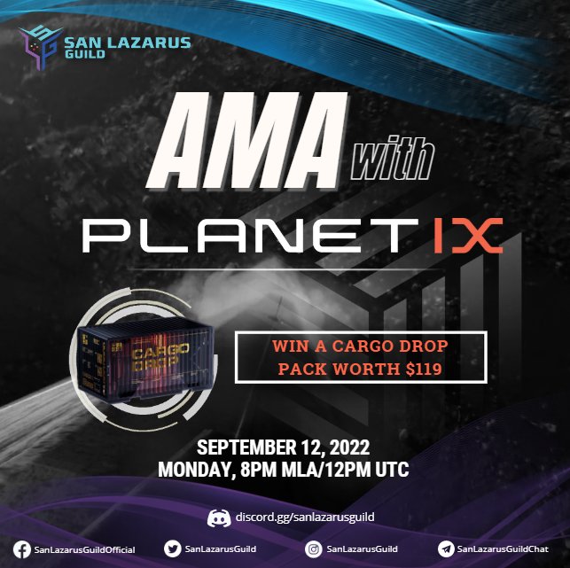 SanLazarusGuild's tweet photo. 🎁🎉🔥 Win a Cargo Drop Pack worth $119!!!

📌Tune in on September 12th, 2022 8PM MLA/12PM UTC at our official discord channel 👉https://t.co/ZzS8wSb64M for an AMA Session with Planet IX

#SanLazarusGuild #SLG #letsbridge
#p2e #nft #AMA #PlanetIX
"The Future Belongs to the Fast!" https://t.co/qwqJ3M8heU