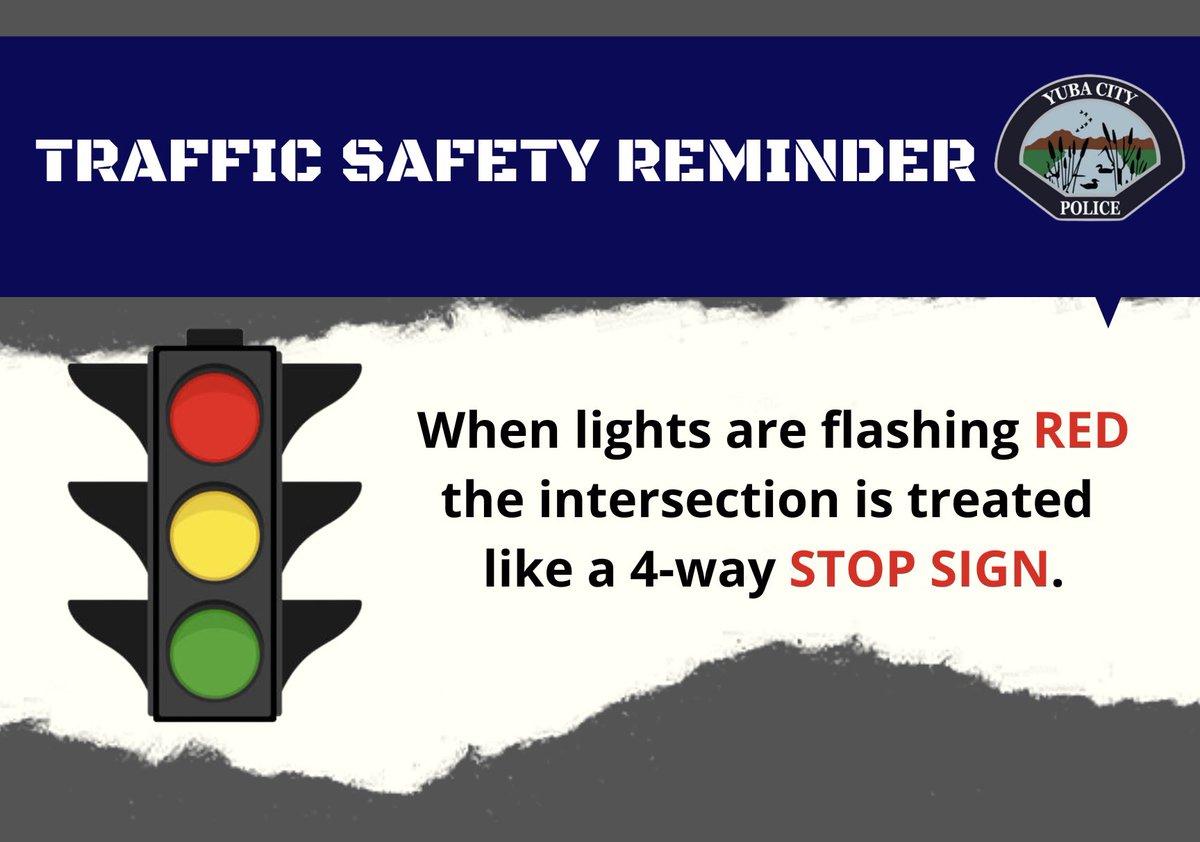 🚦REMINDER🚦Due to the excessive heat we are all experiencing, city traffic lights are no exception. Some traffic lights in Yuba City are overheating, causing them to revert to 4-WAY FLASH. When traffic lights are flashing red, remember, the intersection is treated like a STOP🛑