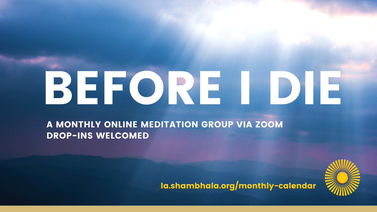 In our next "Before I Die" meditation group on Sept. 17th, Dr. Victor Gabriel will speak about "Interfaith Rituals for Death and Dying Part Two." To listen to this Zoom event, please register by Sept. 15. Drop-ins welcomed. la.shambhala.org/program-detail…