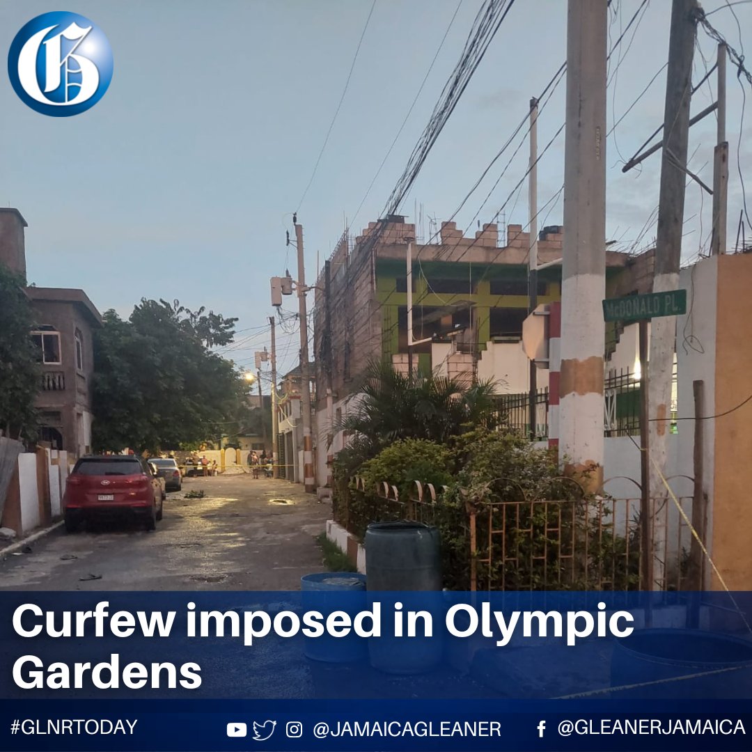 Jamaica Gleaner on Twitter "A curfew has been imposed in Olympic
