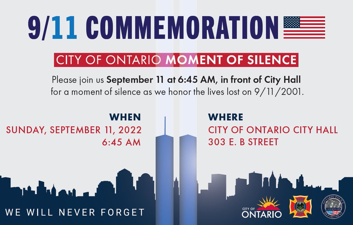 CityofOntario's tweet photo. Please join us on Sunday, September 11 at 6:45 AM in front of Ontario City Hall for a 9/11 Commemoration Ceremony to pay respect to those who lost their lives on September 11, 2001. https://t.co/Z1kxaJh53D