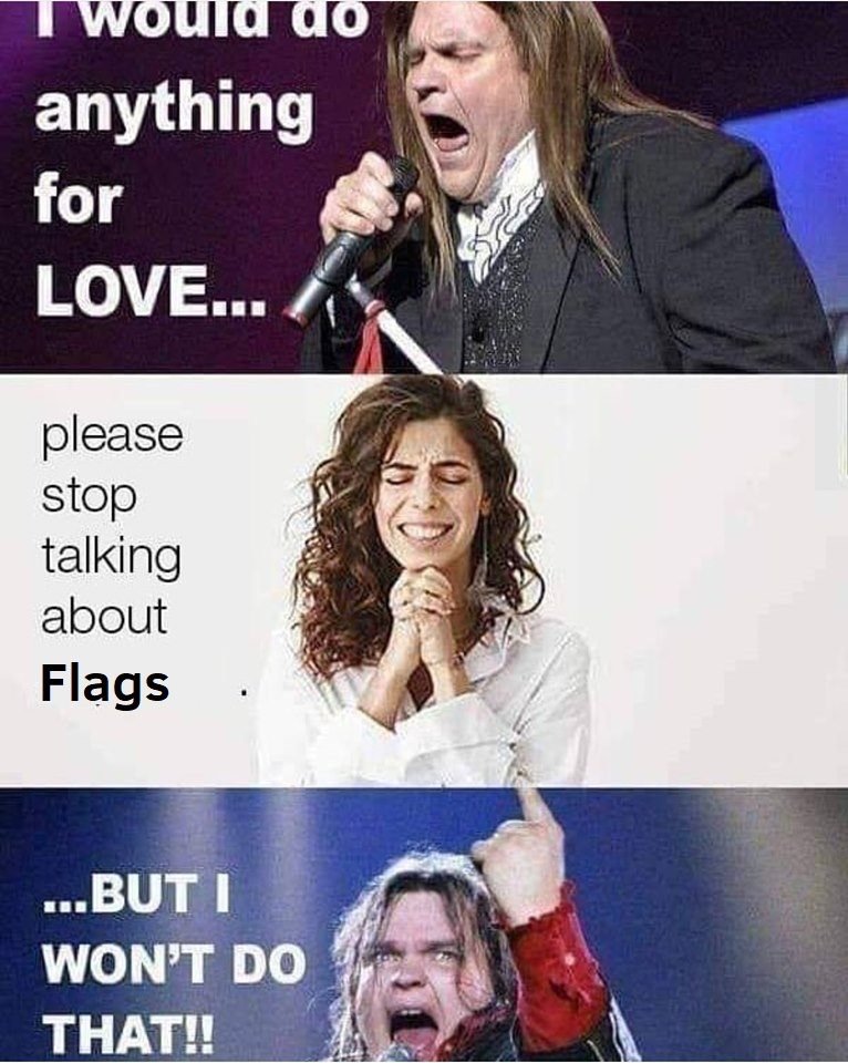 vexiupdate's tweet photo. No, we won't do that! 🎶 On that note, is there a flag with #meatloaf on it? 🤔
#flagmeme #flaghumour https://t.co/LE2lIFCigV