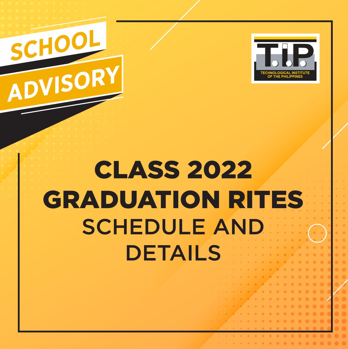 TIP1962official's tweet photo. Attention: Class of 2022

The schedule and venue of your graduation ceremony and the timeline for processing your graduation requirements are now up on our website https://t.co/o1EzxbXhlr.  

Stay tuned to our official FB page for more graduation updates! 

#TiaypiClass2022 https://t.co/80b7hWzsMh