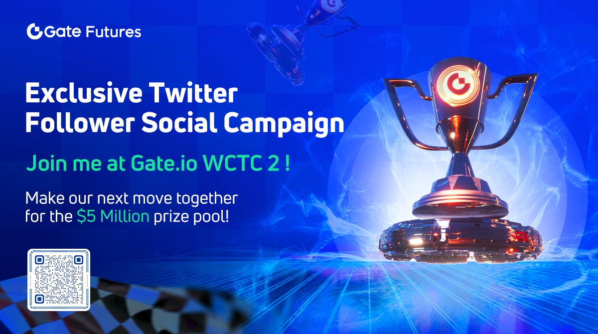 🚀Gate.io #WCTC2  | Exclusive Twitter Follower Social Campaign 

🎖️Top 10 winners share $200

How to join : 
1⃣Follow <a href="/GateioFutures/">Gate Futures</a> 
2⃣Like &amp; RT this post 
3⃣Comment with #WCTC2 
4⃣Complete tasks via : gleam.io/KLEYx/exclusiv…

❤️Refer friends for extra points