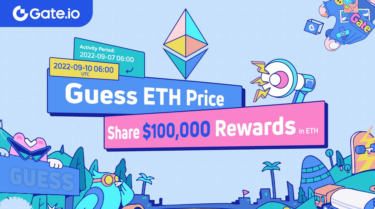 Gate's tweet photo. Guess $ETH Price
Share $100,000 ETH Rewards - 2nd Session🥳

Upon #EthereumMerge, let's guess $ETH price &amp; win grand prizes!🎁

How-to👇
1⃣Enter guess price
2⃣Trade to activate the price
3⃣Win up to $2,000

⏰06:00 Sep 7 - 06:00 Sep 10 UTC

📍Join Now: https://t.co/80T1z4o9OA https://t.co/CeTzrasevU