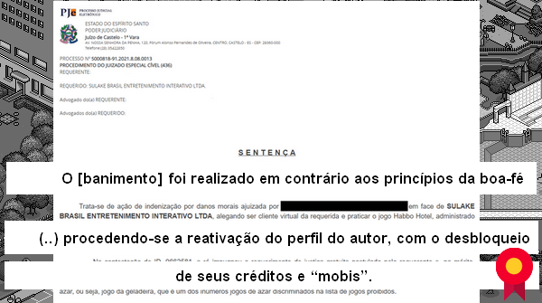 PixelsE's tweet photo. 🔴 NOTÍCIA

Tribunal de Justiça do Espírito Santo determina que seja revertido o banimento de um jogador do Habbo por realizar o "jogo da geladeira". A decisão do juiz obriga que o jogo realize o desbanimento da conta do personagem bem como seus créditos e mobis. https://t.co/dnWF2NsxrU