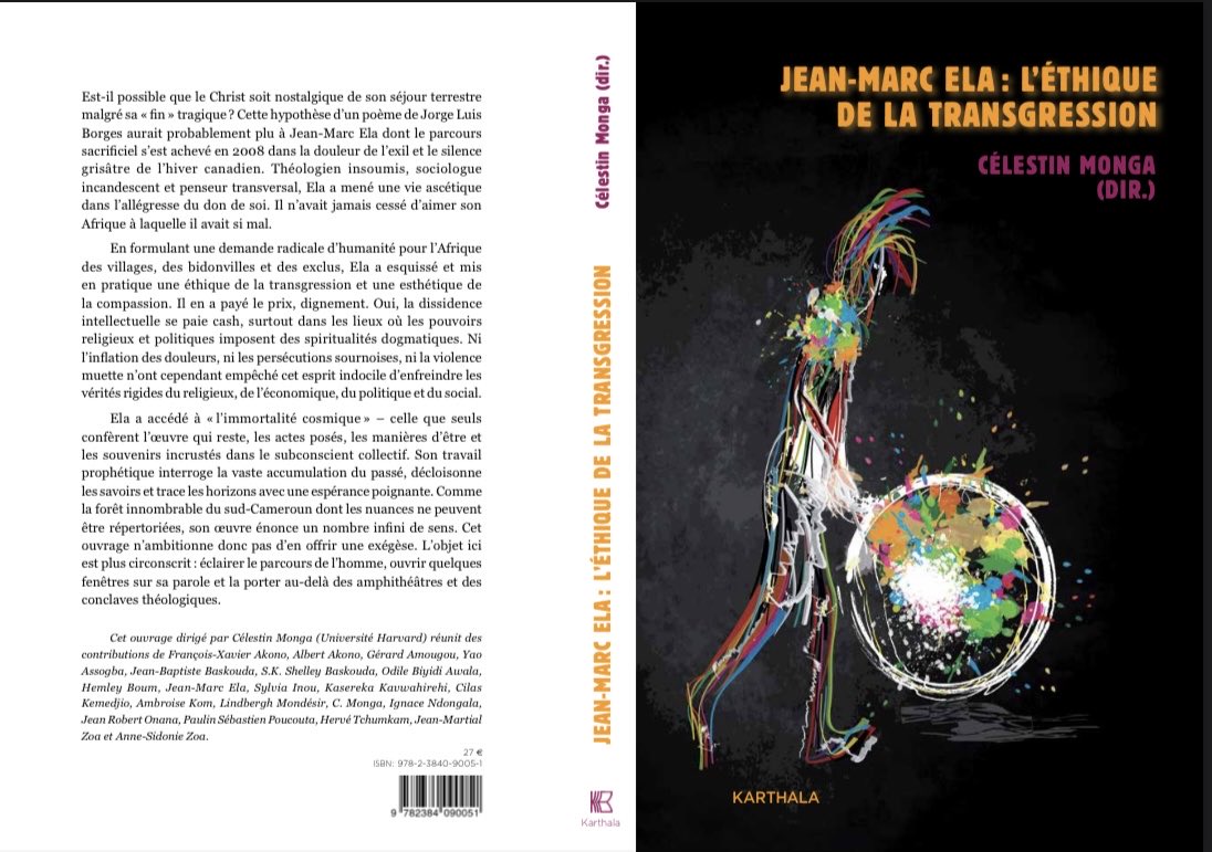 Ému d’annoncer la parution en octobre de notre ouvrage consacré à Jean-Marc Ela. Penseur hors pair et à l’éthique intransigeante, il a vaincu toutes les menaces, tentations, diableries et flatteries, sans jamais abandonner son idéal d’humilité et de service. Toile : Martin Siewé.