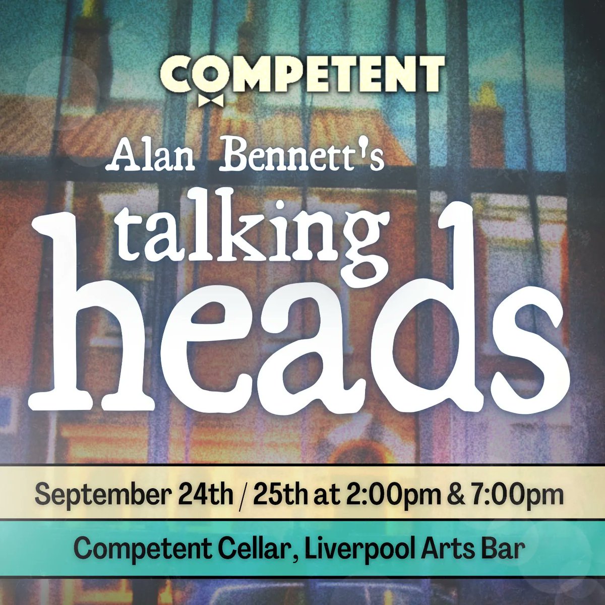 CompProds's tweet photo. ALAN BENNETT'S TALKING HEADS / The week will be brought to a close with a Competent production of three classic one-person plays. Performed by @HL_Roze, @thatbeccieallen and @shorn_henry / September 24th &amp; 25th in the Competent Cellar. Ticket details soon! x (7/7) https://t.co/QYodKahOoV