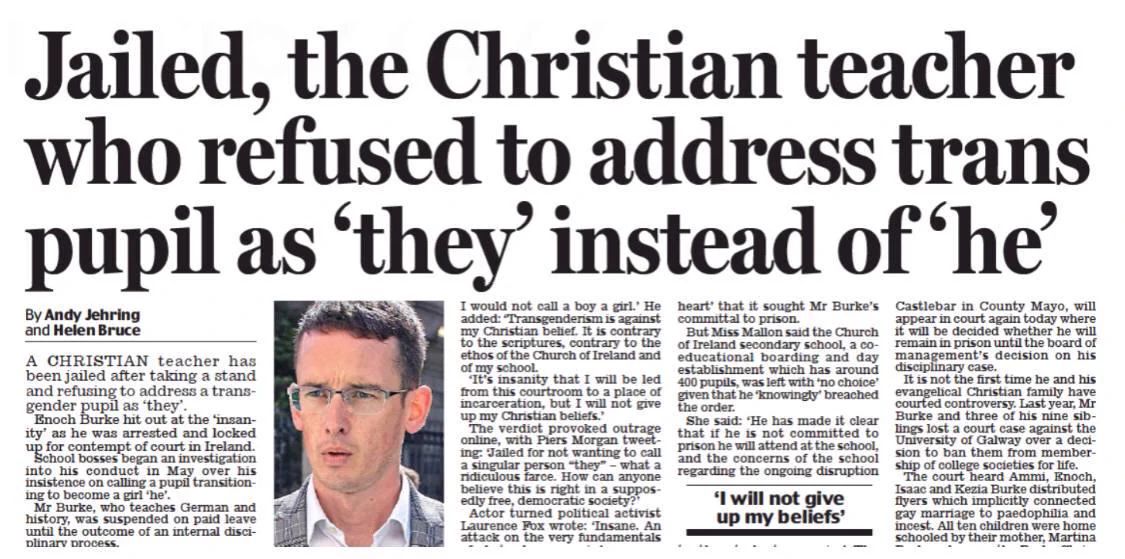 Daily Mail headline: "Jailed, the Christian teacher who refused to address trans pupil as 'they' instead of 'he'"
