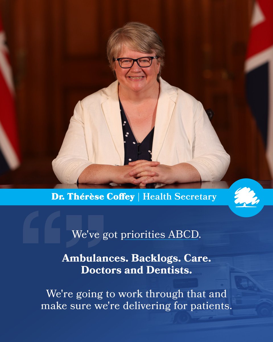 🗣New Health Secretary <a href="/theresecoffey/">Thérèse Coffey</a> is clear.

Our priorities are ABCD. 𝘼𝙢𝙗𝙪𝙡𝙖𝙣𝙘𝙚𝙨. 𝘽𝙖𝙘𝙠𝙡𝙤𝙜𝙨. 𝘾𝙖𝙧𝙚. 𝘿𝙤𝙘𝙩𝙤𝙧𝙨 𝙖𝙣𝙙 𝘿𝙚𝙣𝙩𝙞𝙨𝙩𝙨. 👇