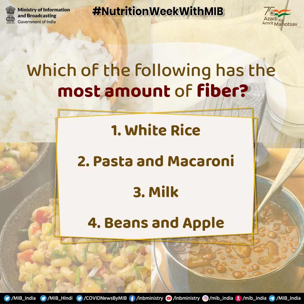 PIBKolkata's tweet photo. #NutritionWeekWithMIB
➡️ আপনি অনুমান করতে পারেন?🤔
➡️ নিচের কোন খাবারে সবচেয়ে বেশি পরিমাণে ফাইবার থাকে?
➡️ কমেন্টে আপনার উত্তর দিন👇 এবং আপনার বন্ধুদের ট্যাগ করতে ভুলবেন না🧑🤝🧑
#SahiPoshanDeshRoshan @MinistryWCD #PoshanMaah2022 l #PoshanAbhiyaan
https://t.co/wpJzq7ey8n