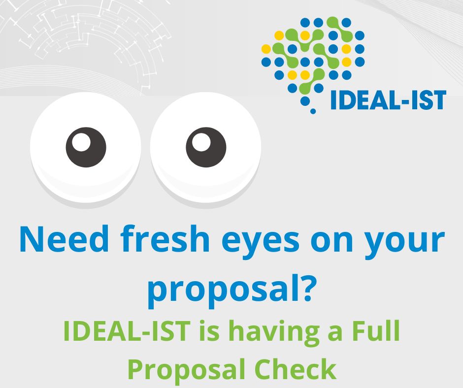Bewildered with the proposal process? Need fresh eyes on your proposal? Digital NCP network IDEAL-IST is having a Full Proposal Check service for Cluster 4 Digital topics with the November 2022 deadline. Contact your CL4 Digital National Contact Point  (ideal-ist.eu)