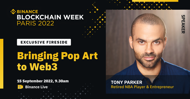 binance's tweet photo. Entrepreneur and 4-time NBA champion @tonyparker is coming to #BinanceBlockchainWeek Paris 🇫🇷

Tony will feature in a fireside chat on Day 2 to cover the topic of 'Bringing Pop Art to Web3'! 

This is one you don't want to miss.