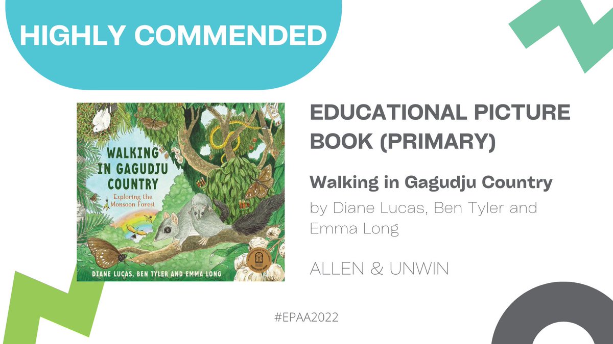 EPAs_Aus's tweet photo. Highly Commended in the Educational Picture Book category has been awarded to: Walking in Gagudju Country: Exploring the Monsoon Forest from @AllenAndUnwin ๐๐๐
#EPAA2022 #PrimaryEdResource https://t.co/Imgvb2Fx29