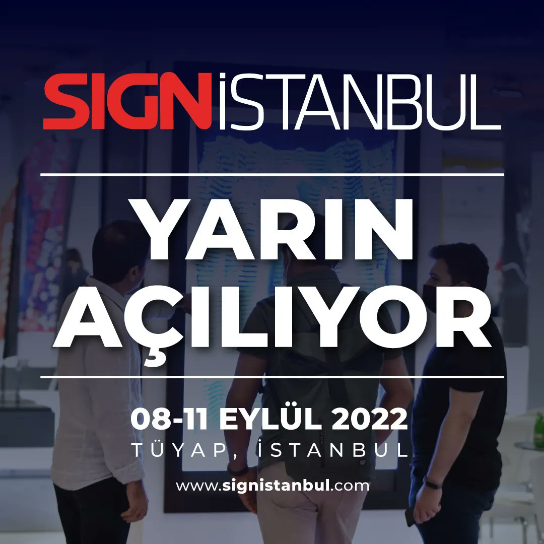 sign_istanbul's tweet photo. SIGN İstanbul Uluslararası Endüstriyel Reklam ve Dijital Baskı Teknolojileri Fuarı yarın açılıyor!
Şimdi online kaydınızı tamamlayın, sektöre dair en yenilikçi ürünleri keşfedin! https://t.co/wurXpygvbi
#leaveyoursign #signistanbul https://t.co/4QHQHQYvXp